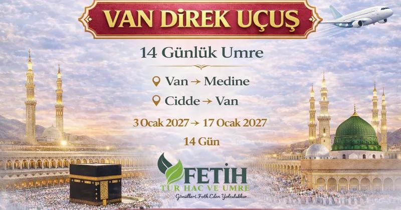 Direkt Uçuşlu - 14 Günlük Umre - 3 Ocak 2027 - Fetih Tur