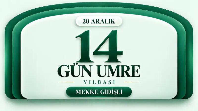 14 Günlük Umre Paket | Kibleteyn Turizm