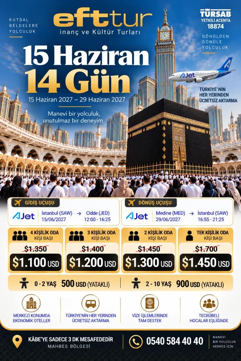 15 Temmuz 2027 Hareketli 14 Günlük Umre | EFT Turizm