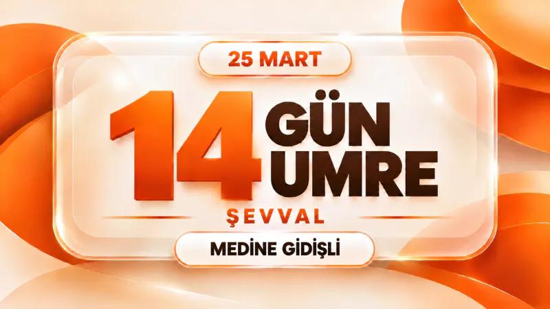 25 Kasım 2026 | Genel Umre | 20 Günlük Program | Kibleteyn Turizm