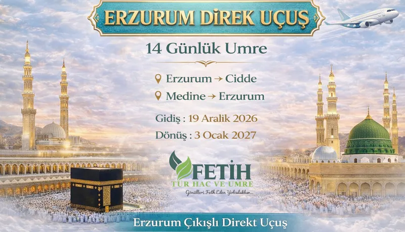 14 Günlük Umre Turu | 1.800 USD'den Başlayan Fiyatlarla | Fetih Tur - 2