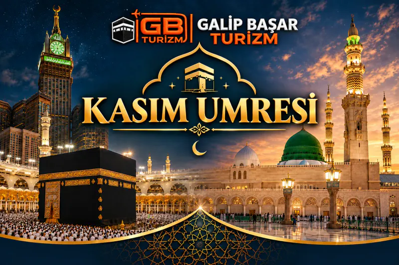 7 Kasım 2026 | Standart Umre | 20 Günlük Program | Galip Başar Turizm - 3
