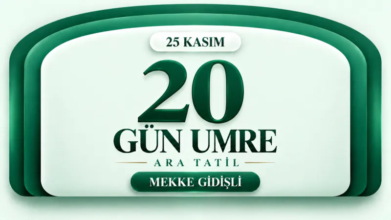4 Yıldızlı 20 Günlük Umre Turu | Kibleteyn Turizm - 2