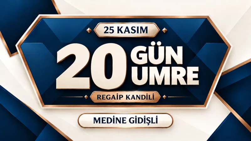 14 Günlük Umre Turu 20 Aralık 2026 | Kibleteyn Turizm - 4