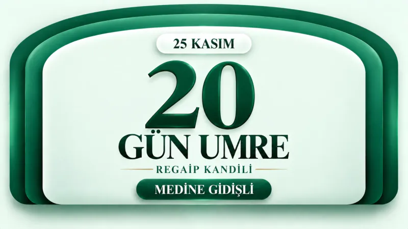 14 Günlük Umre Turu 20 Aralık 2026 | Kibleteyn Turizm - 3