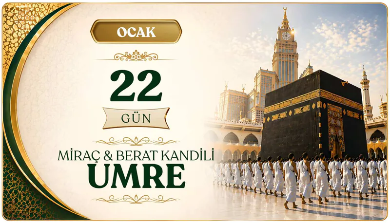 2 Ocak 2027 Hareketli 22 Günlük Umre 4 Yıldızlı | Kibleteyn Turizm - 12