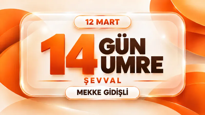17 Mart 2027 Hareketli 20 Günlük Umre 4 Yıldızlı | Kibleteyn Turizm - 5