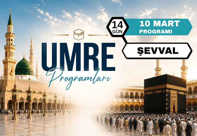 Şevval Umresi - 14 Günlük Umre - 10 Mart 2027 - Seva Turizm - 13