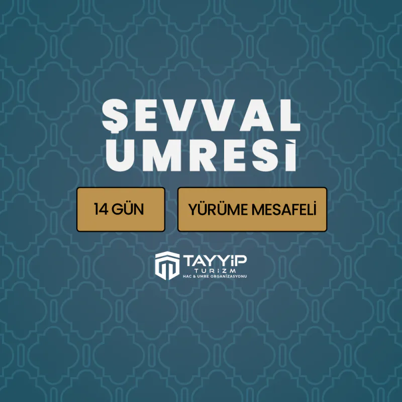 Şevval Umresi - 14 Günlük Umre - 23 Mart 2027 - Tayyip Turizm - 2